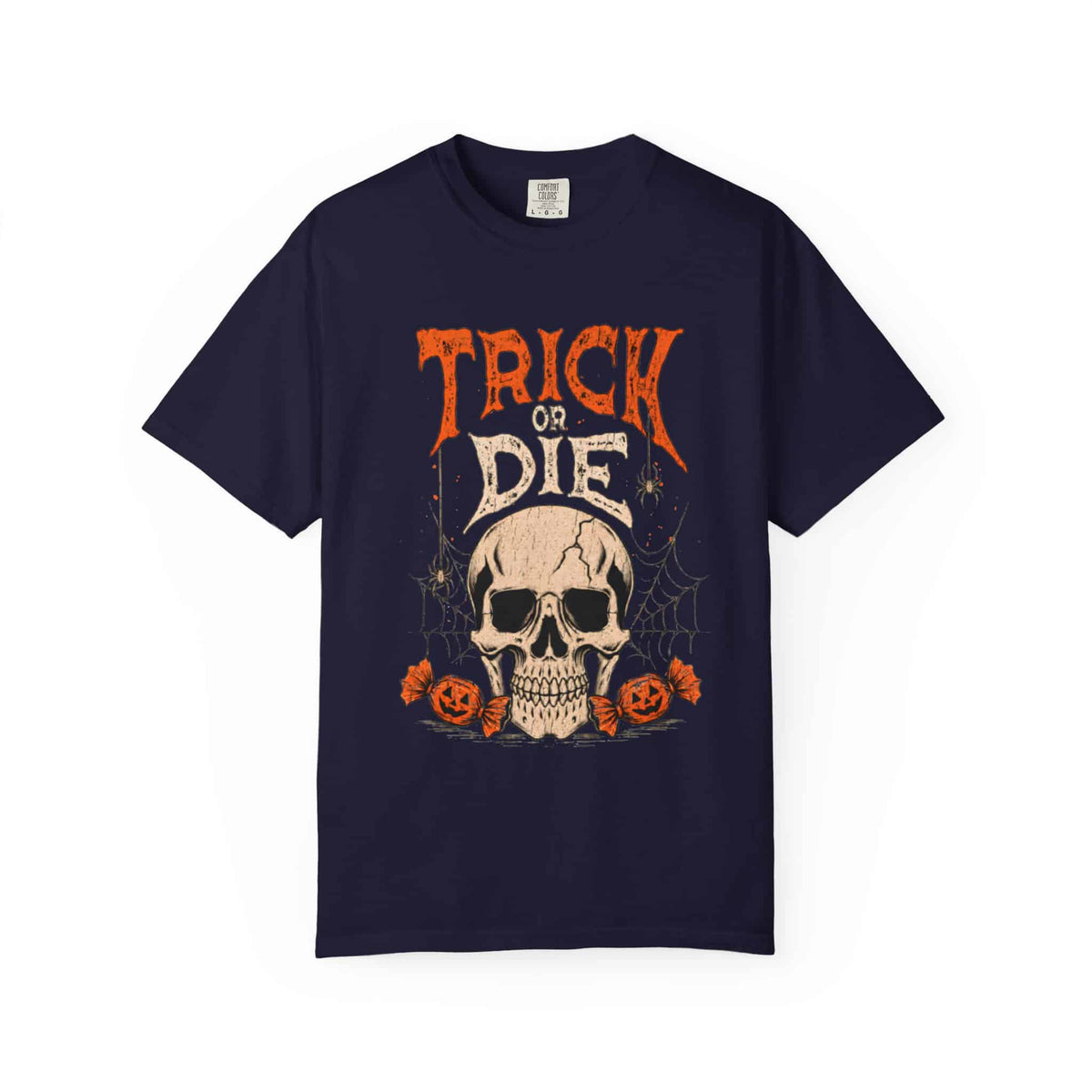 TRICK OR DIE Unisex Garment-Dyed T-shirt image