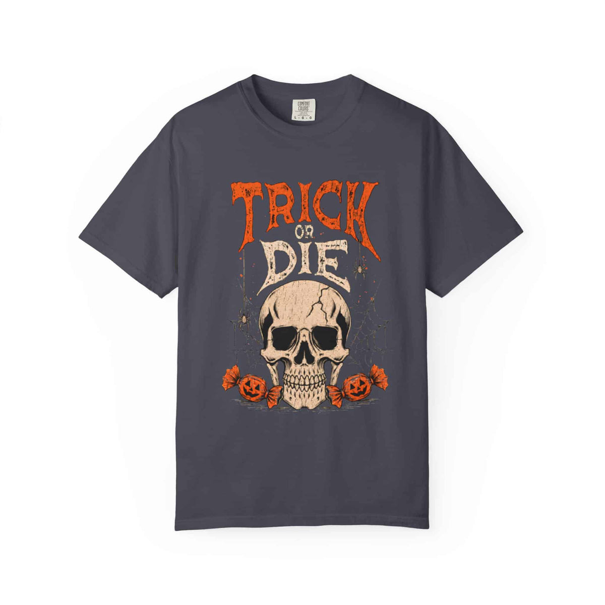 TRICK OR DIE Unisex Garment-Dyed T-shirt image