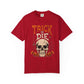 TRICK OR DIE Unisex Garment-Dyed T-shirt image