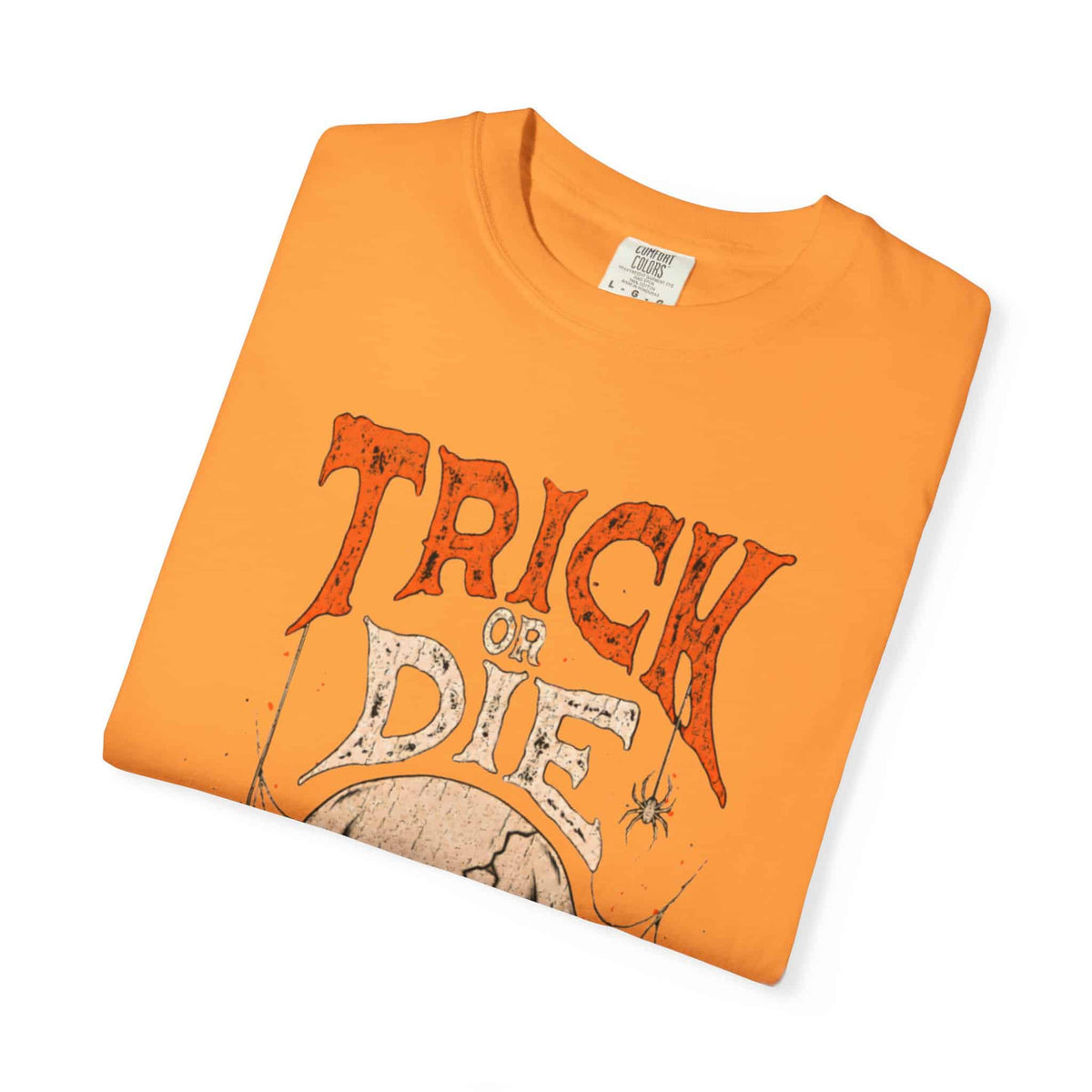 TRICK OR DIE Unisex Garment-Dyed T-shirt image 62