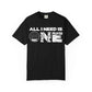 ALL_I_NEED_IS Unisex Garment-Dyed T-shirt image