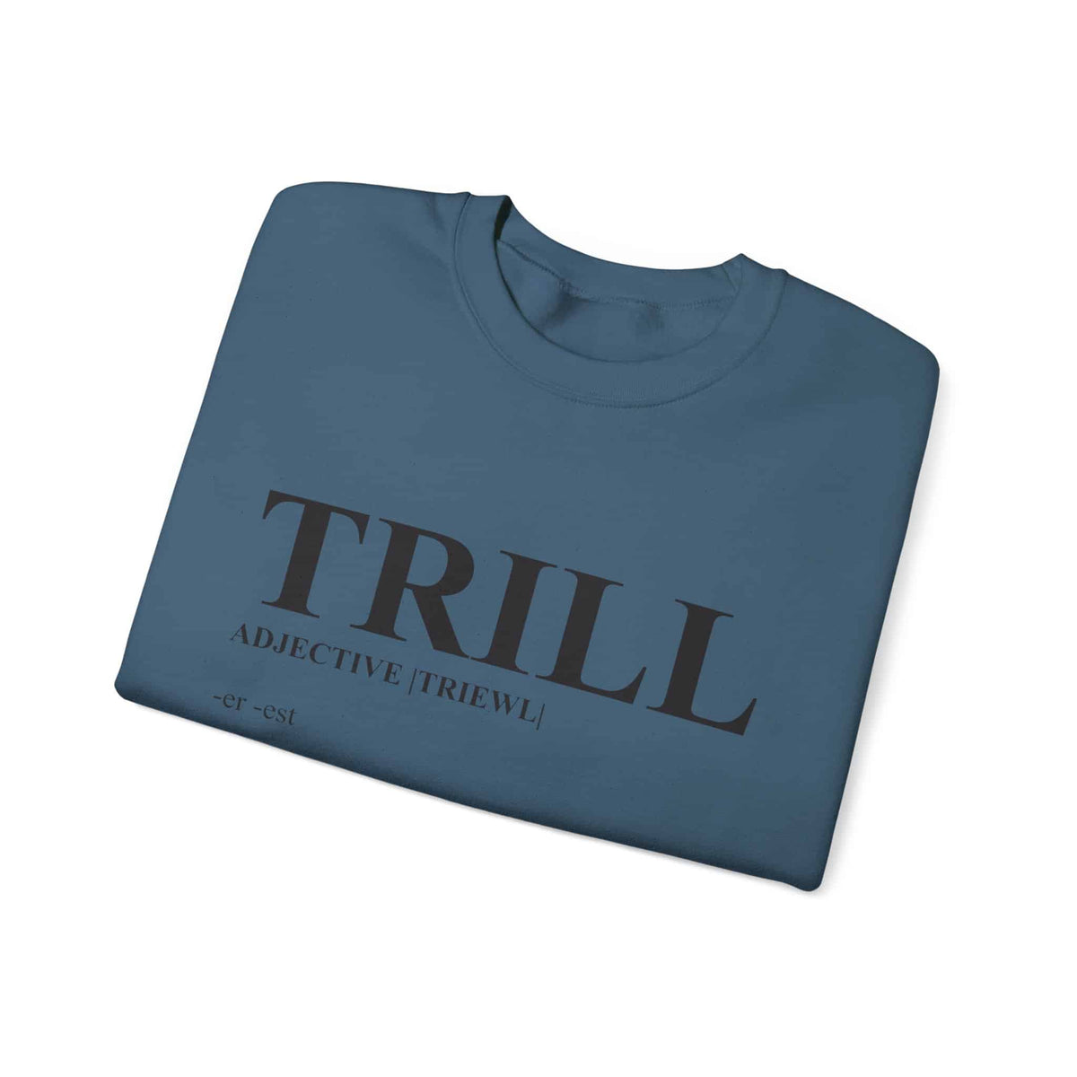 Trill Definition Crewneck Sweatshirt image 42