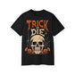 TRICK OR DIE T-Shirt – POD0022 image 0