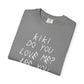 Kiki Loves Me Unisex Garment-Dyed T-shirt image 6