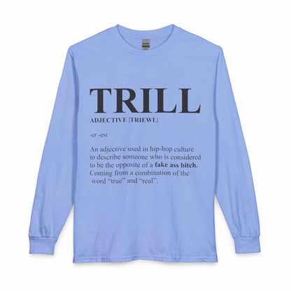 Trill Definition Long Sleeve T-Shirt image 0