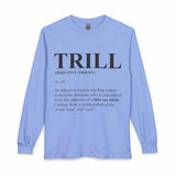 Trill Definition Long Sleeve T-Shirt image 0