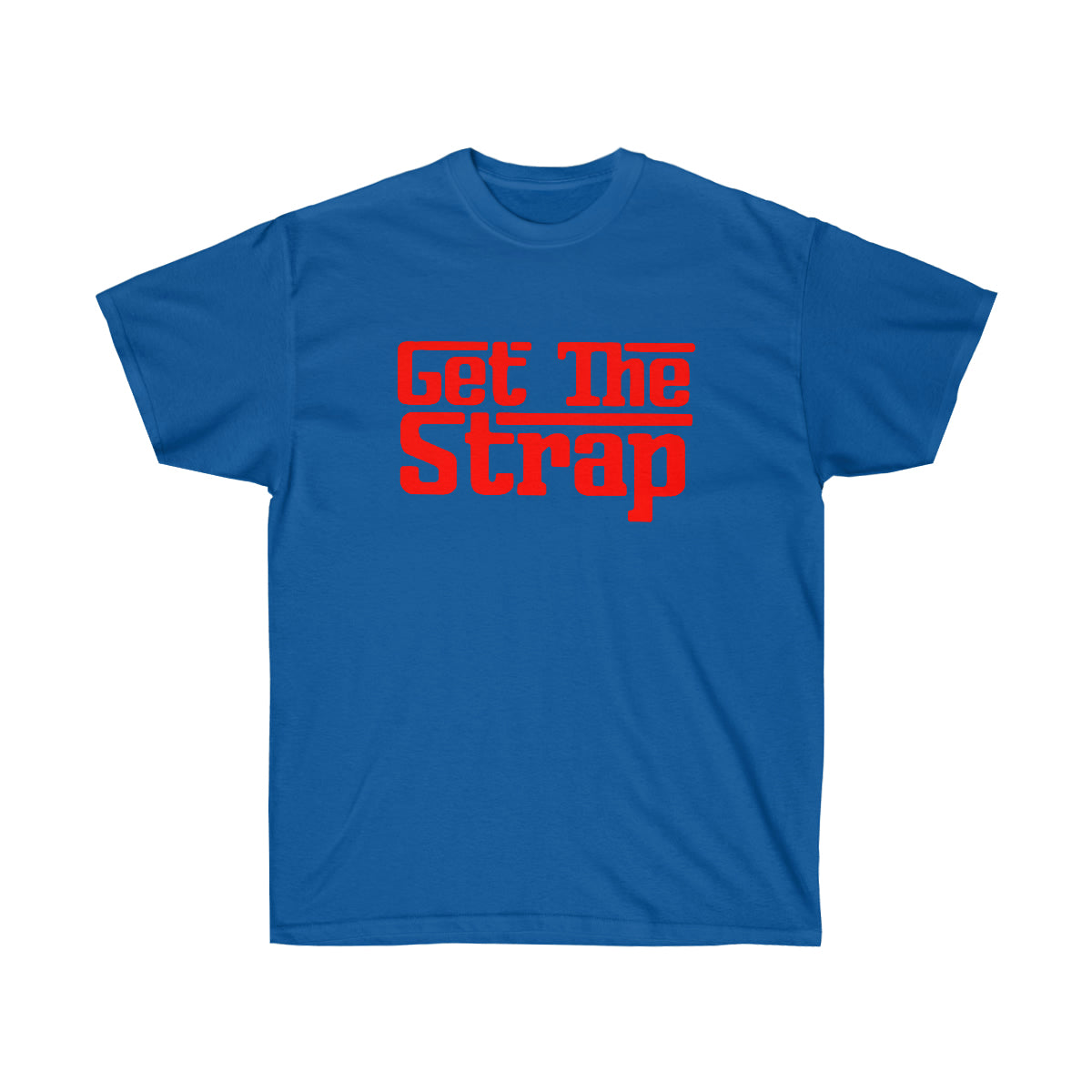 Get The Strap Men T-Shirt - Royal, XL image