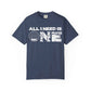 ALL_I_NEED_IS Unisex Garment-Dyed T-shirt image