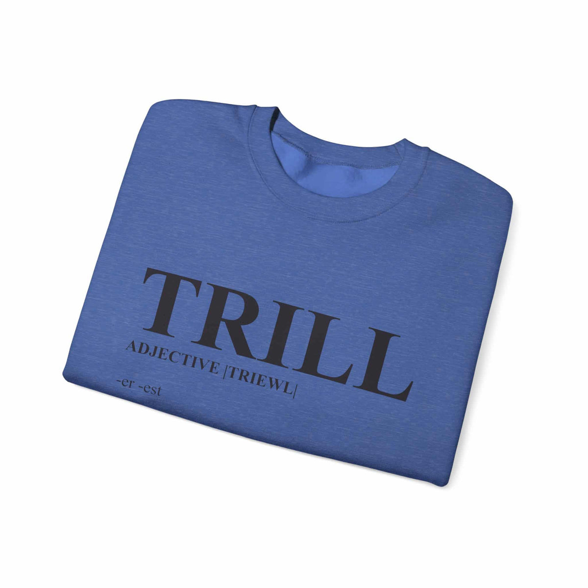 Trill Definition Crewneck Sweatshirt image 38