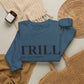 Trill Definition Crewneck Sweatshirt image 43