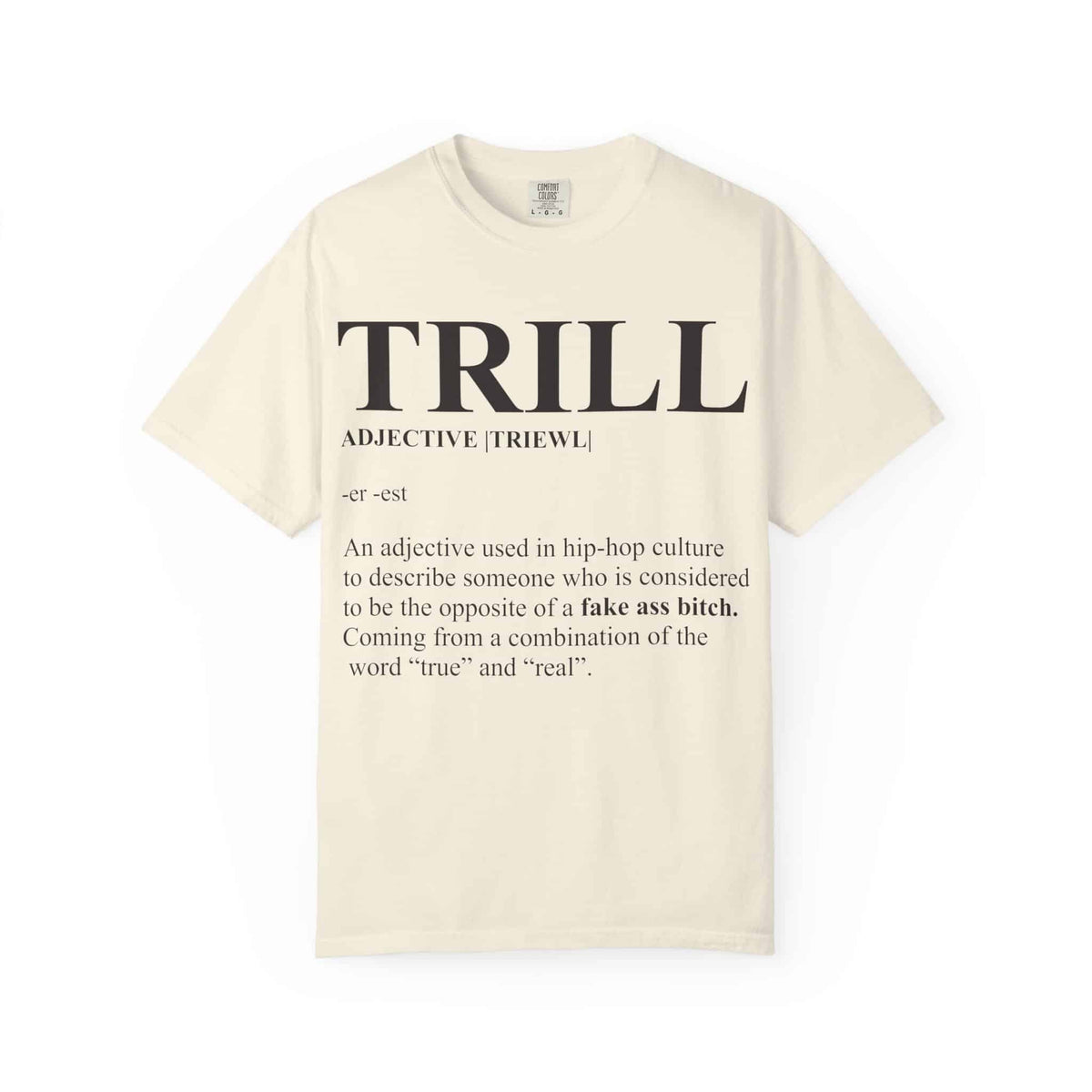 Trill Definition Unisex Garment-Dyed T-shirt image