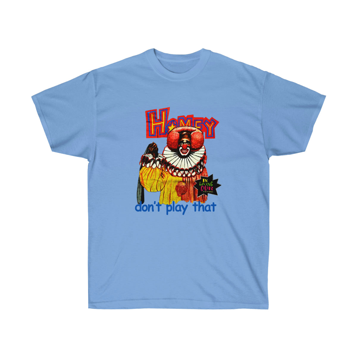 Rap Homey Dont Play That Men T-Shirt - Carolina Blue, 2XL image