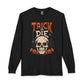 TRICK OR DIE Long Sleeve T-Shirt image