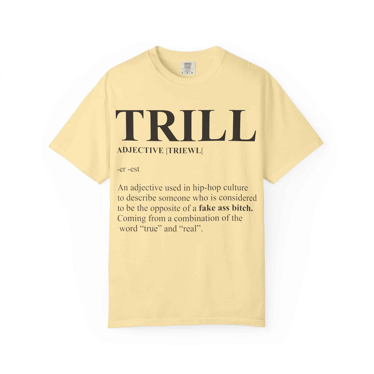 Trill Definition Unisex Garment-Dyed T-shirt image