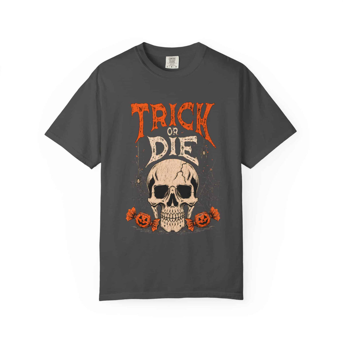 TRICK OR DIE Unisex Garment-Dyed T-shirt image