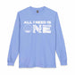 ALL_I_NEED_IS Long Sleeve T-Shirt image
