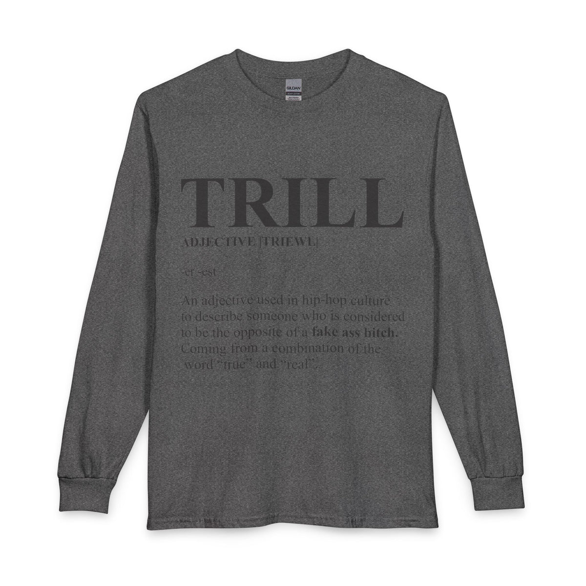 Trill Definition Long Sleeve T-Shirt image 8