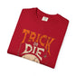 TRICK OR DIE Unisex Garment-Dyed T-shirt image 82