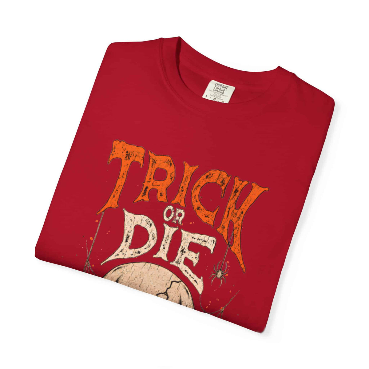TRICK OR DIE Unisex Garment-Dyed T-shirt image 82
