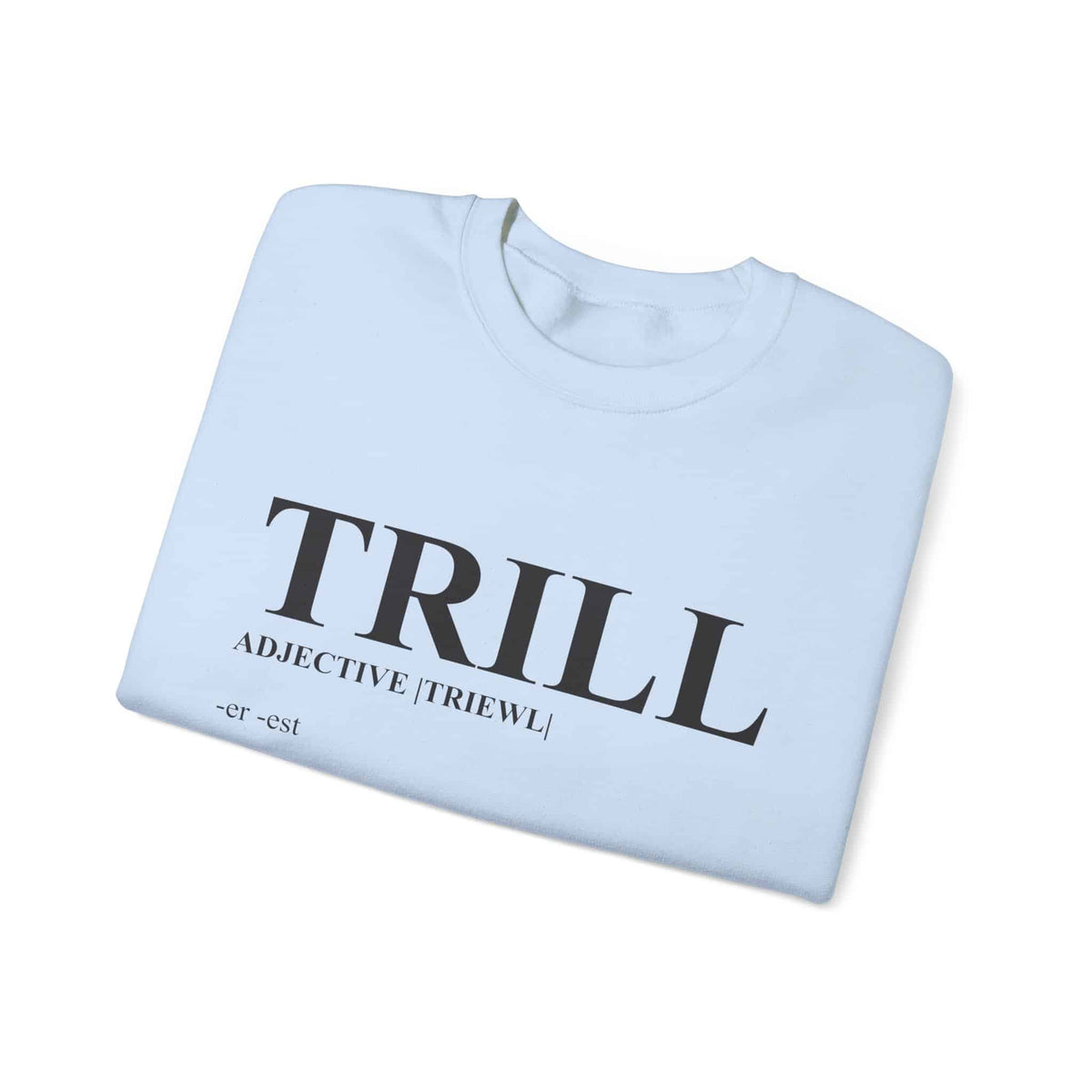 Trill Definition Crewneck Sweatshirt image 30