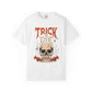 TRICK OR DIE Unisex Garment-Dyed T-shirt image