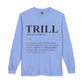 Trill Definition Long Sleeve T-Shirt image