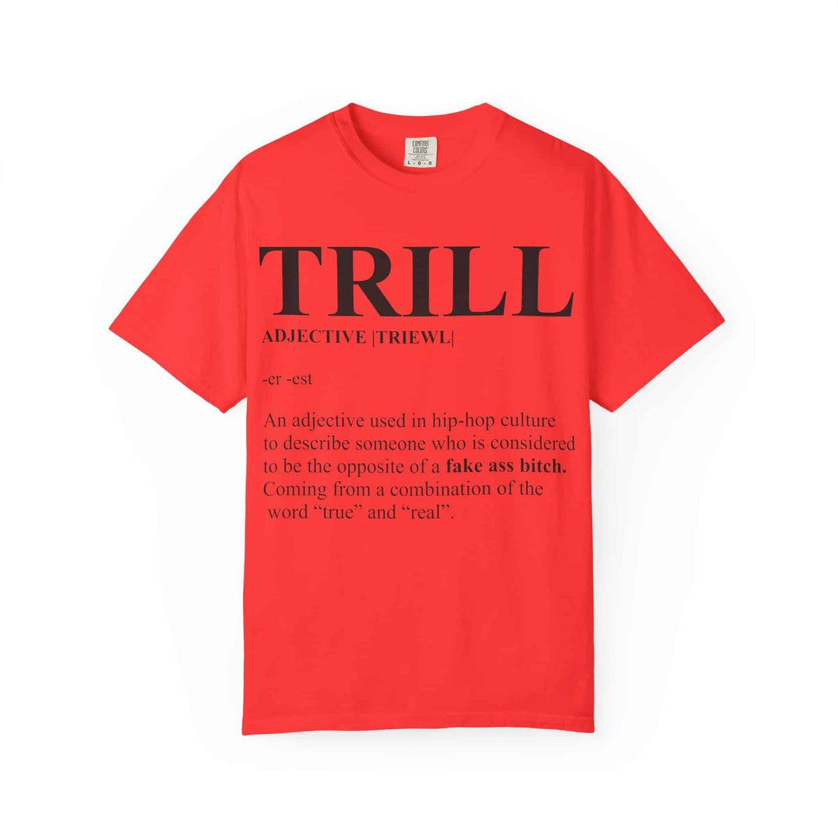 Trill Definition Unisex Garment-Dyed T-shirt image