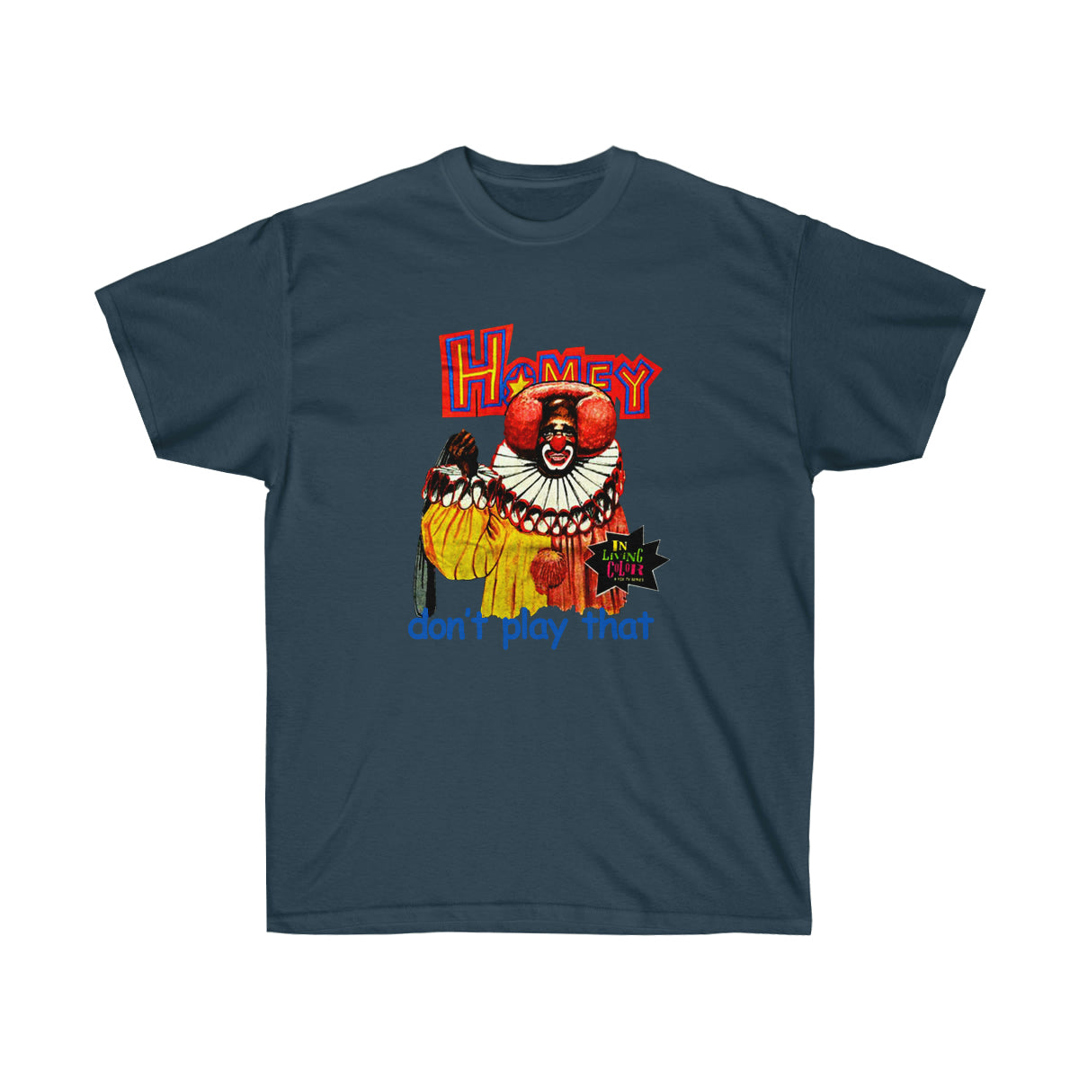 Rap Homey Dont Play That Men T-Shirt - Blue Dusk, XL image