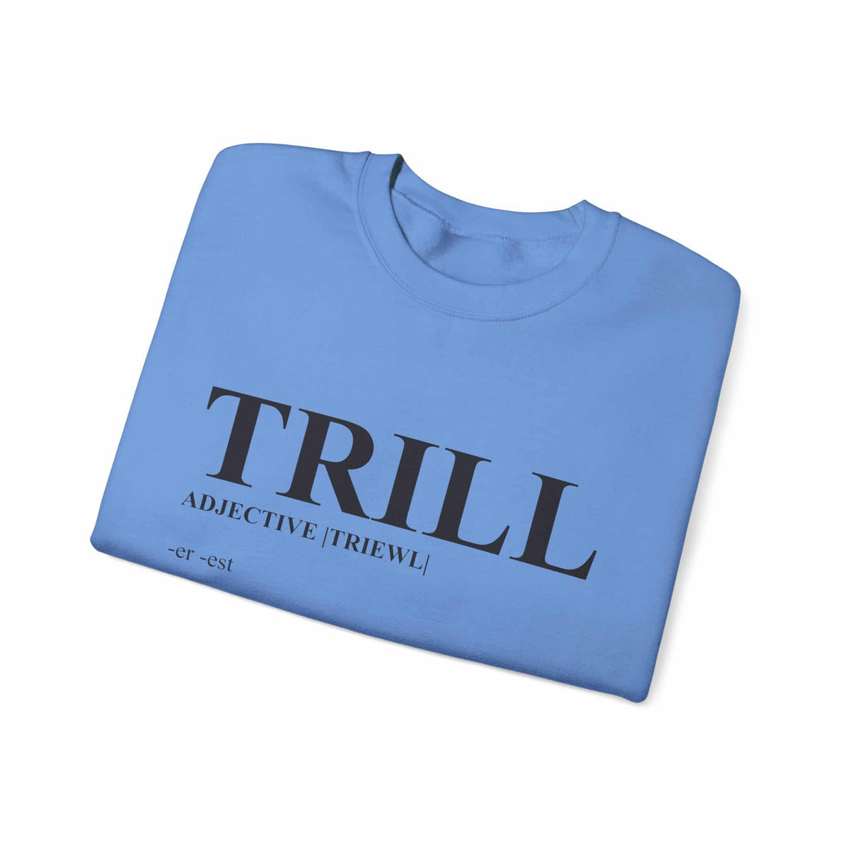 Trill Definition Crewneck Sweatshirt image 34