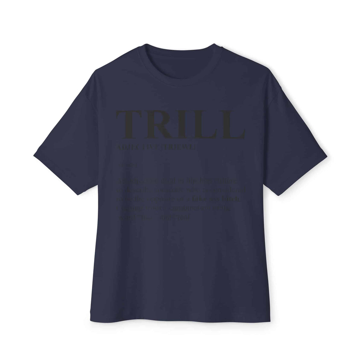 Trill Definition Unisex Oversized Boxy Tee - Navy, XS image