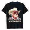 Western Trump Cowboy You Missed T-Shirt