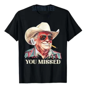 Western Trump Cowboy You Missed T-Shirt